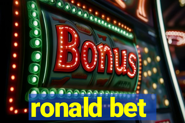 ronald bet